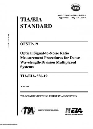 OFSTP-19 Процедуры измерения оптического отношения сигнал/шум для плотных систем с мультиплексированием с разделением по длине волны