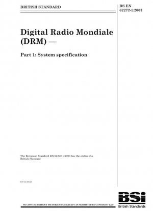 Мировое цифровое радио (DRM) – Часть 1: Спецификация системы