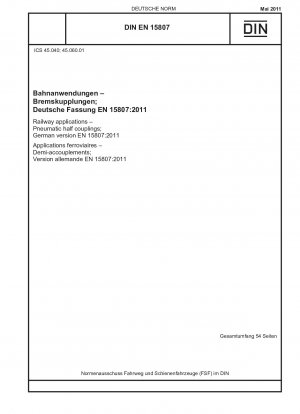 Железнодорожное применение - Пневматические полумуфты; Немецкая версия EN 15807:2011.