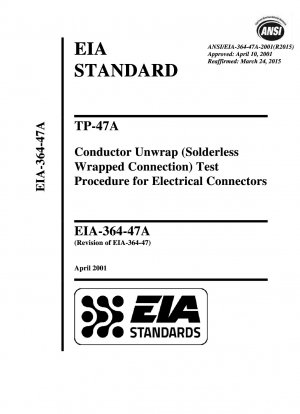TP-47A Процедура испытания размотки проводника (без пайки) для электрических разъемов