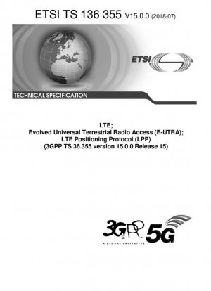 LTE; Evolved Universal Terrestrial Radio Access (E-UTRA); Протокол позиционирования LTE (LPP) (3GPP TS 36.355 версия 15.0.0 выпуск 15)