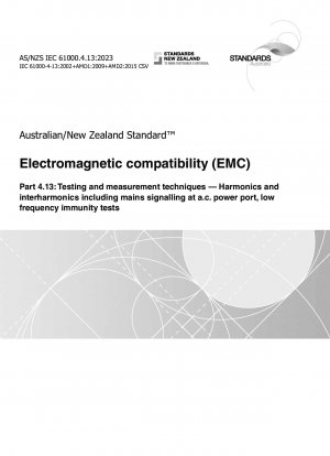 Электромагнитная совместимость (ЭМС), Часть 4.13. Методы испытаний и измерений. Гармоники и интергармоники, включая передачу сигналов сети на порте питания переменного тока, испытания на устойчивость к низким частотам.