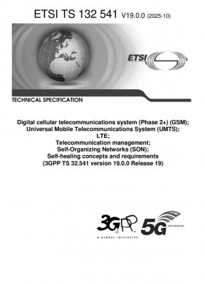 Цифровая мобильная телекоммуникационная система (Фаза 2+) (GSM); Универсальная мобильная телекоммуникационная система (UMTS); LTE; Управление телекоммуникациями; Самоорганизующиеся сети (SON); Концепции и требования к самоисцелению
