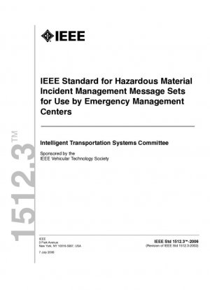 Стандарт IEEE для наборов сообщений об управлении инцидентами с опасными материалами для использования центрами управления чрезвычайными ситуациями