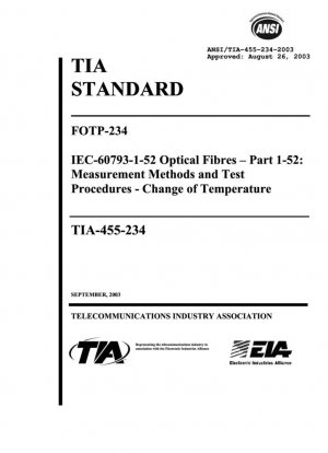 FOTP234 - IEC 60793-1-52 Оптические волокна. Часть 1-52. Методы измерения и процедуры испытаний. Изменение температуры.