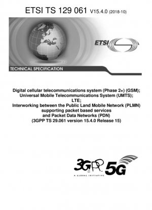 Цифровая сотовая телекоммуникационная система (фаза 2+) (GSM); Универсальная система мобильной телекоммуникационной связи (UMTS); LTE; Взаимодействие между сетью наземной мобильной связи общего пользования (PLMN), поддерживающей пакетные услуги, и сетями пакетной передачи данных (PDN) (3GPP TS 29....