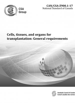 Клетки, ткани и органы для трансплантации: общие требования.