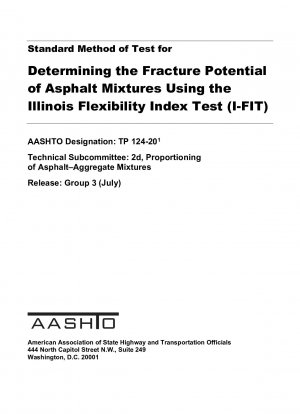 Стандартный метод испытаний для определения вероятности разрушения асфальтобетонных смесей с использованием теста на индекс гибкости штата Иллинойс (I-FIT)