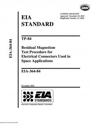 TP-84 Процедура испытания на остаточный магнетизм электрических разъемов, используемых в космической технике