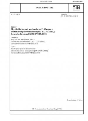 Кожа. Физико-механические испытания. Определение мягкости (ISO 17235:2015); Немецкая версия EN ISO 17235:2015.