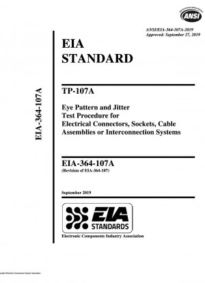 TP-107A Процедура испытания глазковой диаграммы и джиттера для электрических разъемов, розеток, кабельных сборок или систем межсоединений