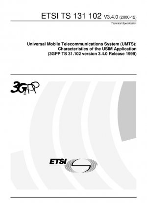 Универсальная система мобильной связи (UMTS); Характеристики приложения USIM (3GPP TS 31.102 версия 3.4.0, выпуск 1999 г.)