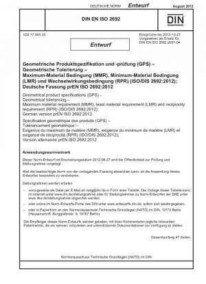 Геометрическая спецификация продукта (GPS) Геометрический допуск Максимальное требование к материалу (MMR), Минимальное требование к материалу (LMR) и обратимое требование (RPR) (проект)