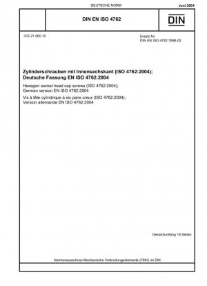 Винты с шестигранной головкой (ISO 4762:2004); Немецкая версия EN ISO 4762:2004.