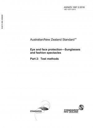 Защита глаз и лица. Солнцезащитные и модные очки. Часть 2. Методы испытаний.