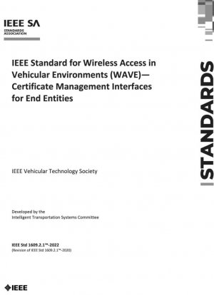 Стандарт IEEE для беспроводного доступа в транспортных средствах (WAVE) — интерфейсы управления сертификатами для конечных объектов
