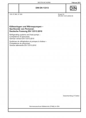 Холодильные системы и тепловые насосы - Компетентность персонала; Немецкая версия EN 13313:2010.
