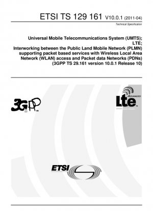 Универсальная система мобильной связи (UMTS); LTE; взаимодействие между сетью наземной мобильной связи общего пользования (PLMN), поддерживающей пакетные услуги с доступом к беспроводной локальной сети (WLAN) и сетями пакетной передачи данных (PDN) (3GPP TS 29.161 версии 1...