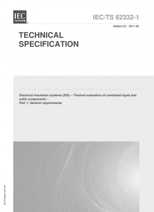 Системы электроизоляции (EIS). Термическая оценка комбинированных жидких и твердых компонентов. Часть 1: Общие требования.