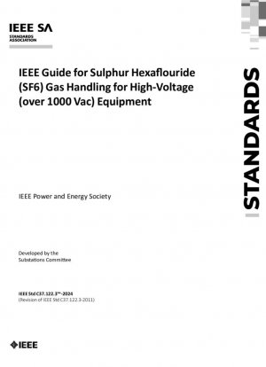 Руководство IEEE по обращению с газом гексафторид серы (SF6) для высоковольтного (более 1000 В переменного тока) оборудования