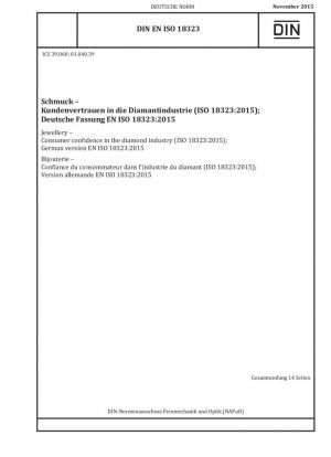 Ювелирные изделия. Доверие потребителей к алмазной отрасли (ISO 18323:2015); Немецкая версия EN ISO 18323:2015.