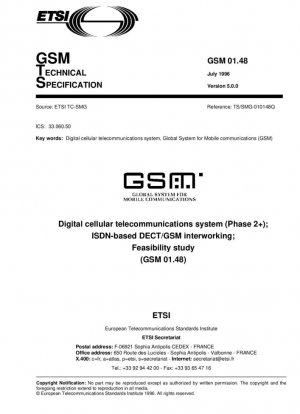 Цифровая сотовая телекоммуникационная система (фаза 2+) (GSM); взаимодействие DECT/GSM на базе ISDN; Технико-экономическое обоснование (GSM 01.48)