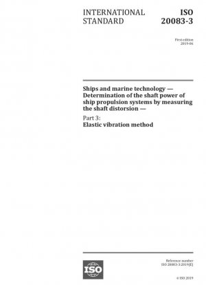 Суда и морская техника. Определение мощности на валу судовых двигательных установок путем измерения деформации вала. Часть 3. Метод упругих колебаний.