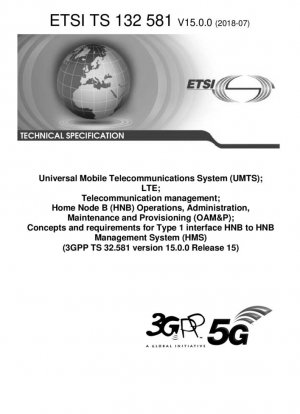 Универсальная система мобильной связи (UMTS); LTE; Управление телекоммуникациями; Эксплуатация, администрирование, обслуживание и предоставление услуг (OAM&P) домашнего узла B (HNB); Концепции и требования для интерфейса типа 1 HNB с системой управления HNB (HMS) ...
