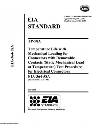 TP-58A Температурный ресурс при механической нагрузке для разъемов со съемными контактами (статическая механическая нагрузка при температуре) Процедура испытаний электрических разъемов