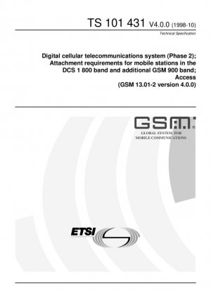 Цифровая сотовая телекоммуникационная система (фаза 2) (GSM); Требования к подключению мобильных станций в диапазоне DCS 1 800 и дополнительном диапазоне GSM 900; Доступ (GSM 13.01-2 версия 4.0.0)