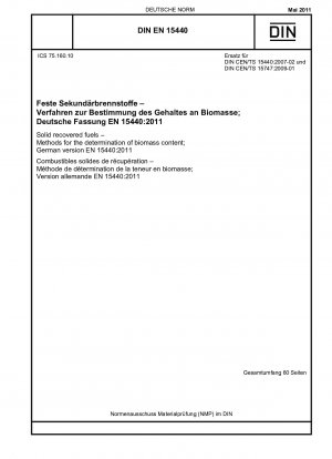 Топливо рекуперированное твердое. Методы определения содержания биомассы; Немецкая версия EN 15440:2011.