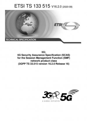 5G; Спецификация обеспечения безопасности 5G (SCAS) для класса сетевых продуктов Session Management Function (SMF) (3GPP TS 33.515 версии 16.2.0 выпуска 16)