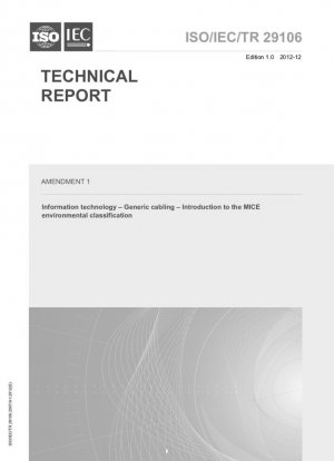 Информационные технологии. Общие кабельные системы. Введение в экологическую классификацию MICE; Поправка 1