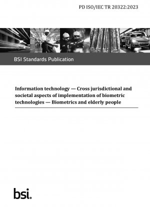 Информационные технологии Межюрисдикционные и социальные аспекты внедрения биометрических технологий Биометрия и пожилые люди