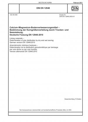 Известковые материалы - Определение гранулометрического состава путем сухого и мокрого просеивания; Немецкая версия EN 12948:2010.