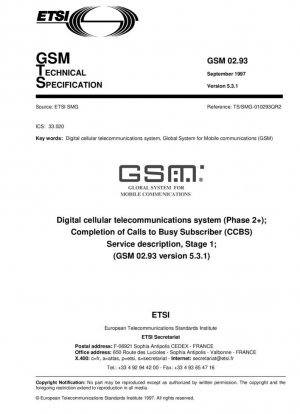 Цифровая сотовая телекоммуникационная система (фаза 2+) (GSM); Завершение вызовов занятому абоненту (CCBS); Описание услуги, этап 1 (GSM 02.93 версия 5.3.1)