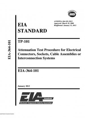 Процедура испытания на затухание TP-101 для электрических разъемов, розеток, кабельных сборок или систем межсоединения