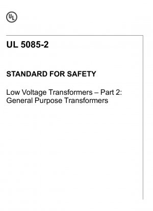 Стандарт UL для безопасных трансформаторов низкого напряжения – Часть 2: Трансформаторы общего назначения
